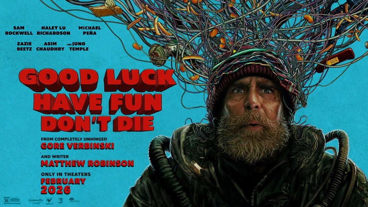Good Luck, Have Fun, Don't Die